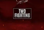 Sean Tizzle – Two Fighting