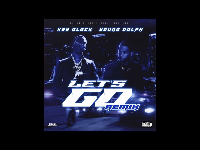 Key Glock & Young Dolph – Let’s Go (Remix)